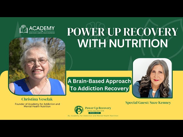 A Brain-Based Approach To Addiction Recovery with Suze Kenney