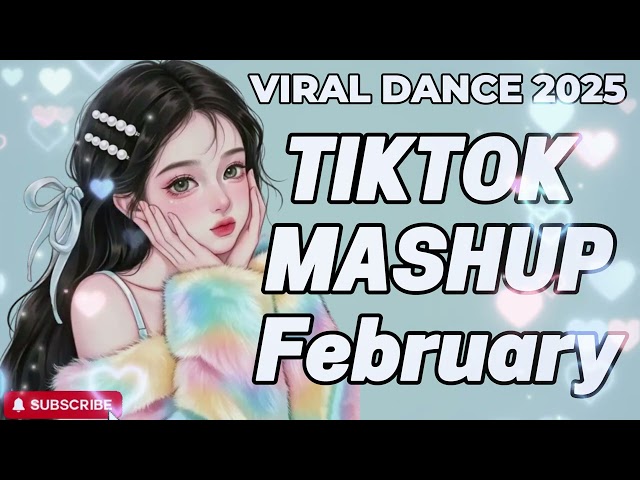 NEW TIKTOK MASHUP February 2025 (PHILIPPINES) 💌