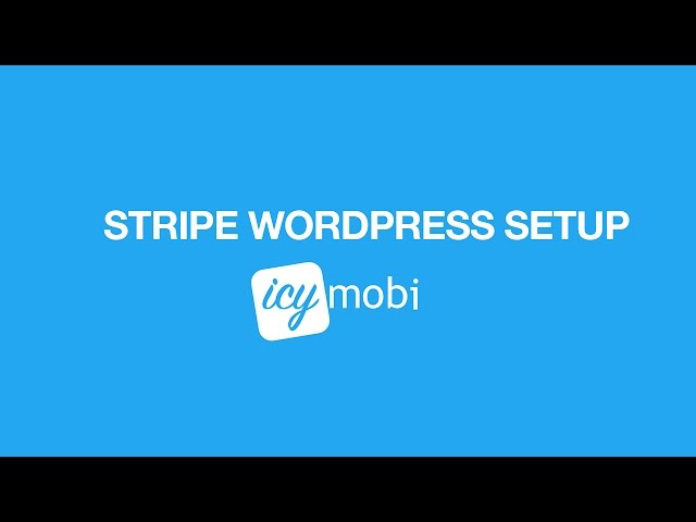 IcyMobi Wordpress - Stripe Part 1