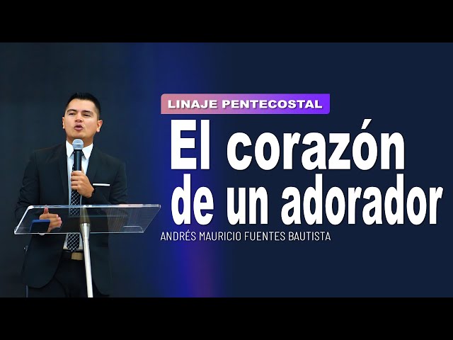 🔴 El corazón de un adorador | Andrés Fuentes PUC 🎥