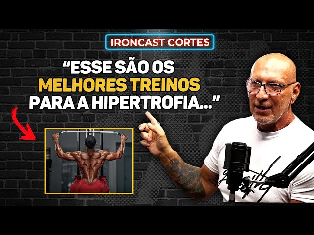 OS MELHORES EXERCÍCIOS PARA HIPERTROFIA POR WALDEMAR GUIMARÃES – IRONCAST CORTES