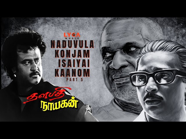 Untold Truth of Thalapathi & Nayagan I John Mahendran I Lyca Music