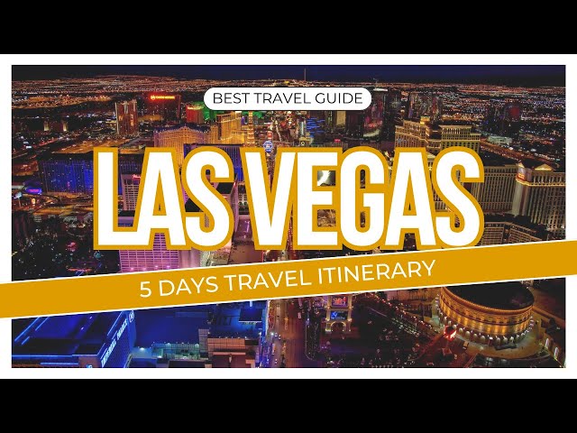 How To Spend 5 Days In Las Vegas | Travel Itinerary (2025)