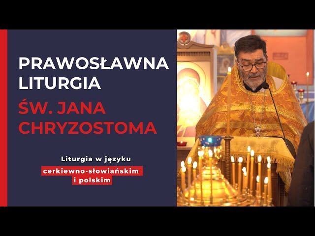 Prawosławna Liturgia św. Jana Chryzostoma