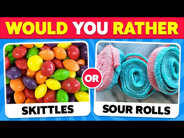 Would You Rather CANDY & SWEETS 🍬🍭 Quiz Blitz