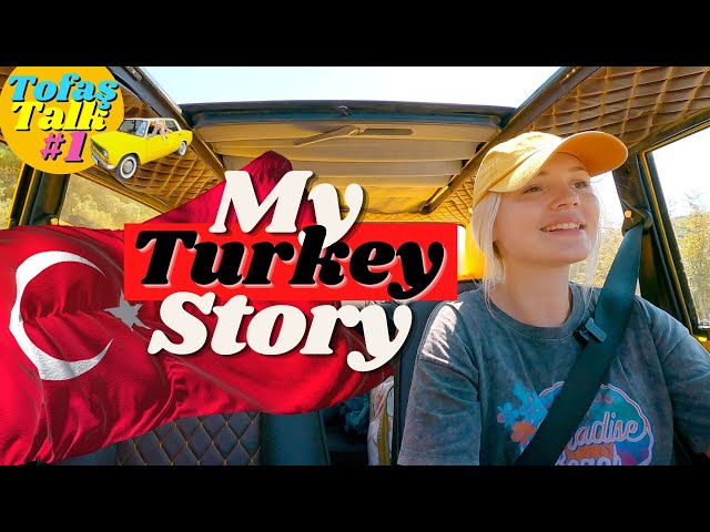 MY STORY | How I moved to TURKEY 🇹🇷 Tofas Talk #1