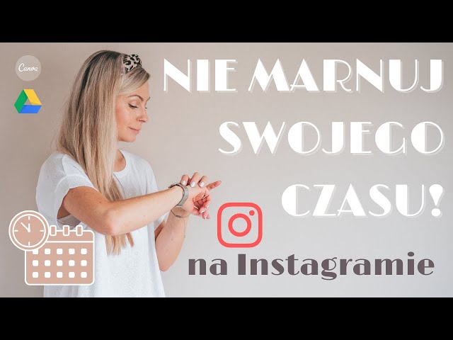 PRZESTAŃ SCROLLOWAĆ I ROZWIJAJ SWÓJ INSTAGRAM! Jak nie marnować czasu na Instagramie?