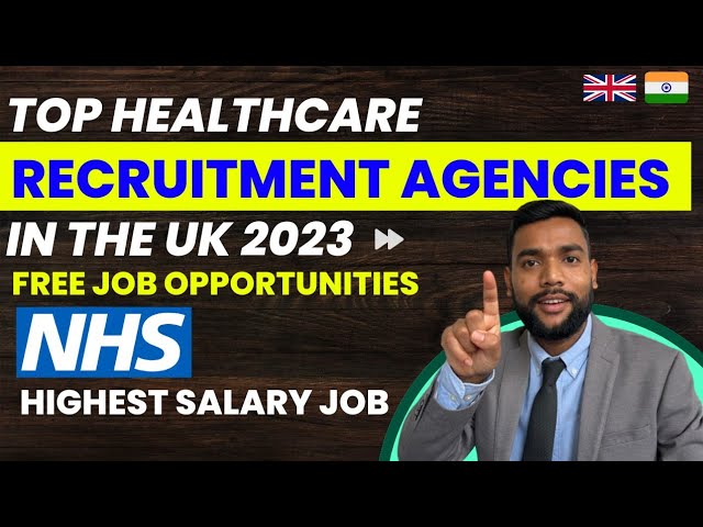 Top Healthcare Recruitment agencies in the UK 2023 | How to find job in UK from India | UK Job tips