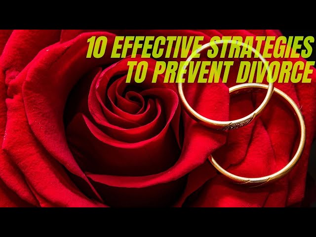 10 Effective Strategies to Prevent Divorce