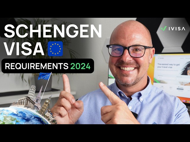 Schengen Visa Requirements 2024 -  Costs, and How to Apply