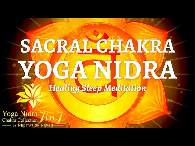 Guided Sleep Meditation SACRAL CHAKRA YOGA NIDRA HEALING & ACTIVATION Yoga Nidra Sleep Meditation