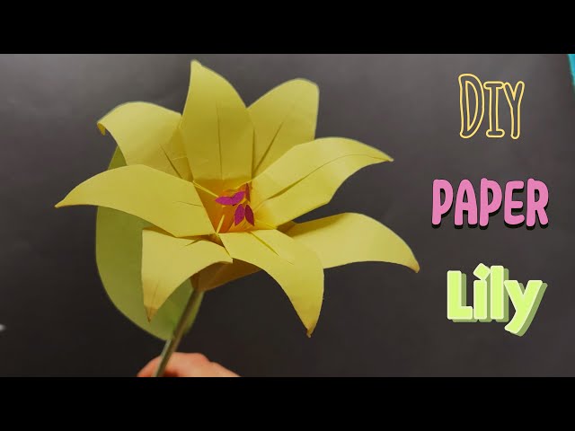 DIY paper Lily - How to make a paper lily - Origami flower