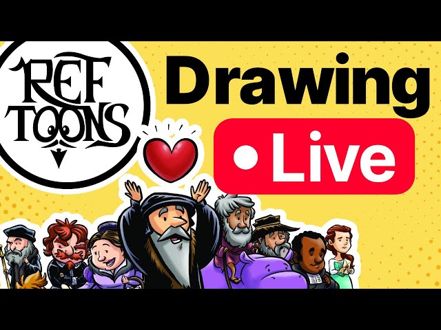 Live Drawing: Calvin's INSTITUTES Graphic Novel Final Touches!