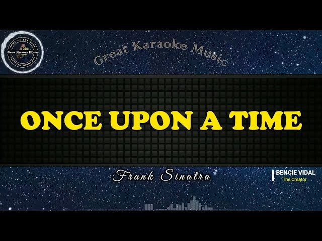 Once Upon A Time (KARAOKE) Frank Sinatra