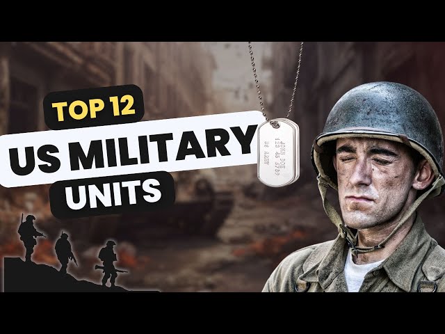 12 Legendary American Military Units and Their Impact