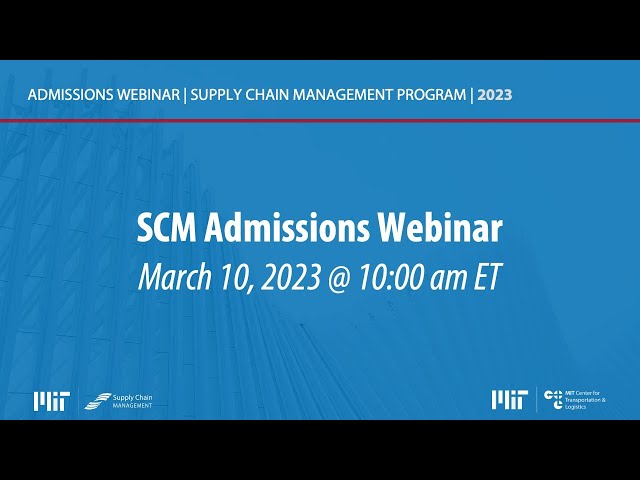 SCM Program Overview and Admissions Information Session