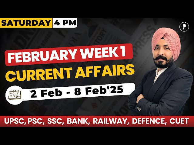 Weekly Current Affairs 2025 | February 2025 Week 1 | Parcham Classes Current Affairs #parchamclasses