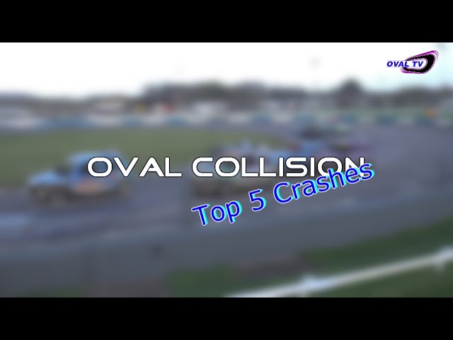 Oval TV Swaffham Top 5 Crashes Oval Collision