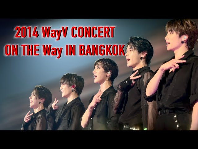 [FULL FANCAM] 2024 WayV CONCERT (ON THE Way) IN BANGKOK