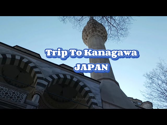 TRIP SINGKAT KE KANAGAWA JEPANG