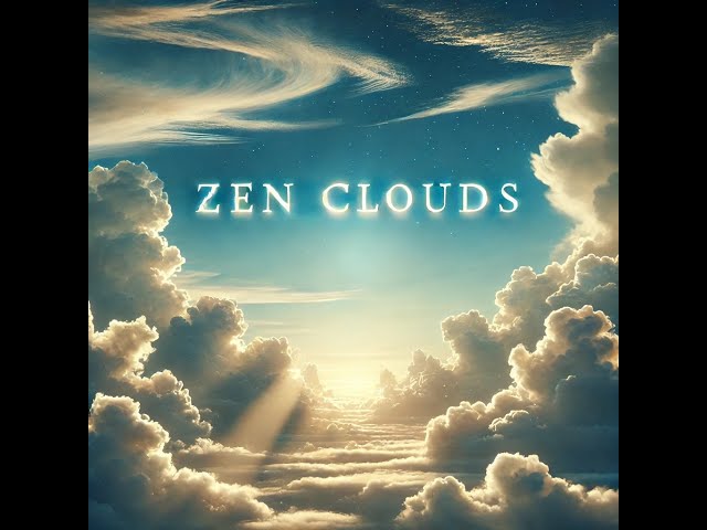 EP #153  ZEN  CLOUDS