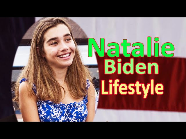 Natalie Biden - Lifestyle, boyfriend, Family, Net worth, Age, Biography in 2020