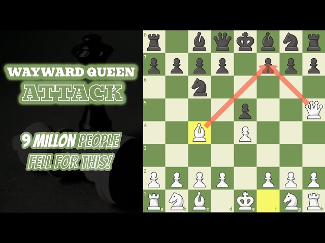 How to Effectively Execute the Wayward Queen Attack?