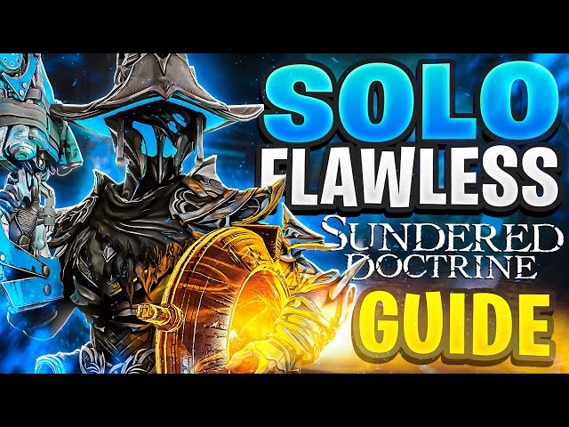 How To EASILY SOLO FLAWLESS Sundered Doctrine