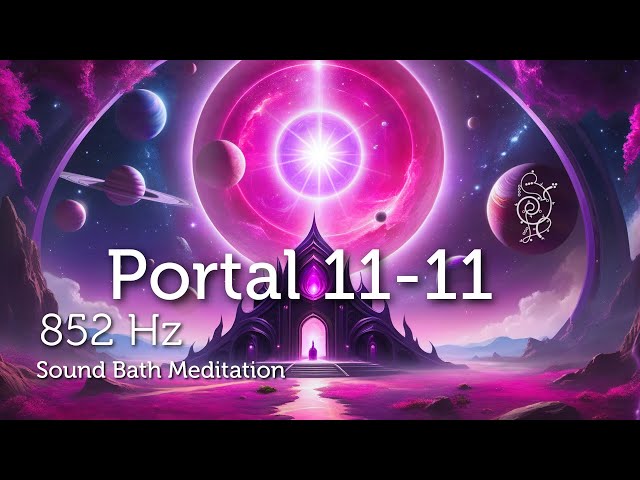 11-11 Transformation Portal Sound Bath Meditation Pleiadian Music