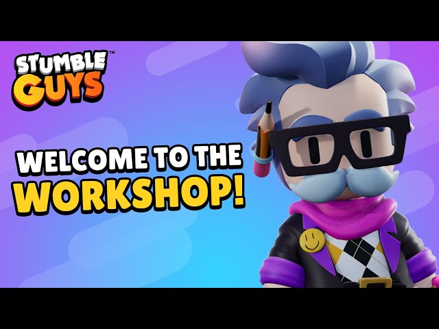 Stumble Guys x Welcome to the Workshop!