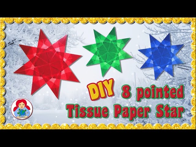 DIY | 8 pointed Tissue Paper Christmas Star for your window • Sami Dolls Tutorials