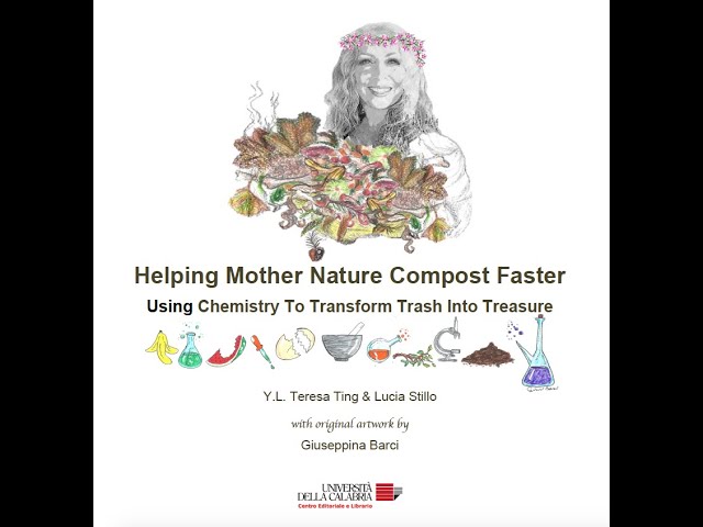 Helping Mother Nature Compost Faster  Using Chemistry to Transform Trash Into Treasure