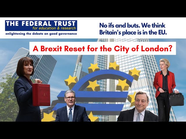 A Brexit Reset for the City of London?