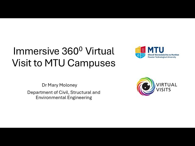 Virtual Visit to Munster Technological University (MTU)