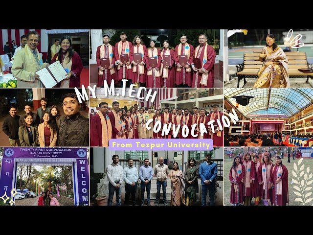 Tezpur University's 21st convocation vlog 🎓 Received my post graduate degree 🥹