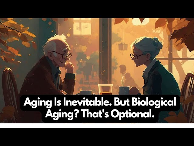 Aging Is Inevitable. But Biological Aging? That's Optional.