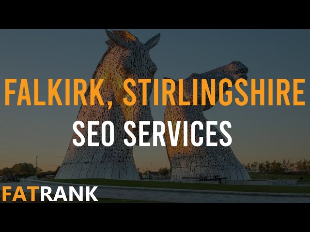 Falkirk SEO Services | 📍 Stirlingshire Search Engine Optimisation 📍