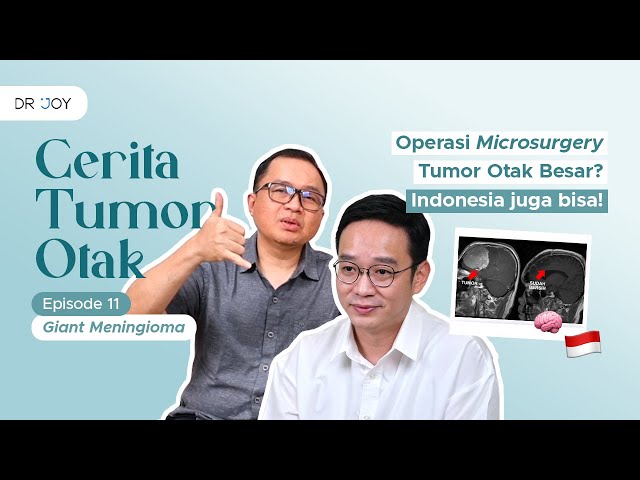 Operasi Microsurgery Giant Meningioma! | Cerita Tumor Otak #11