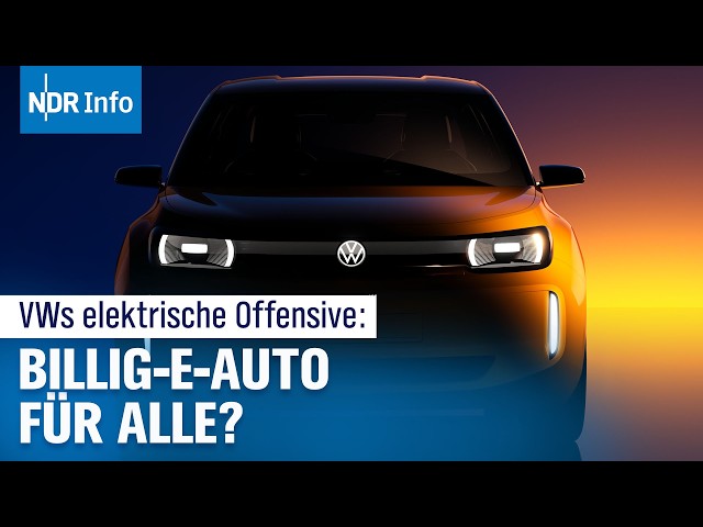 VW-Zukunft: Mit neuem E-Auto "ID.2all" aus der Krise? | NDR Info