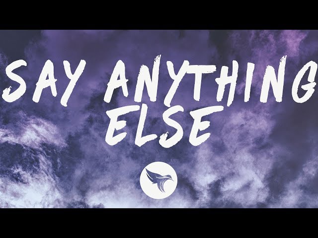 Nightly - Say Anything Else (Lyrics)