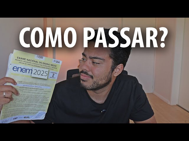 O que você precisa fazer para passar no ENEM 2025