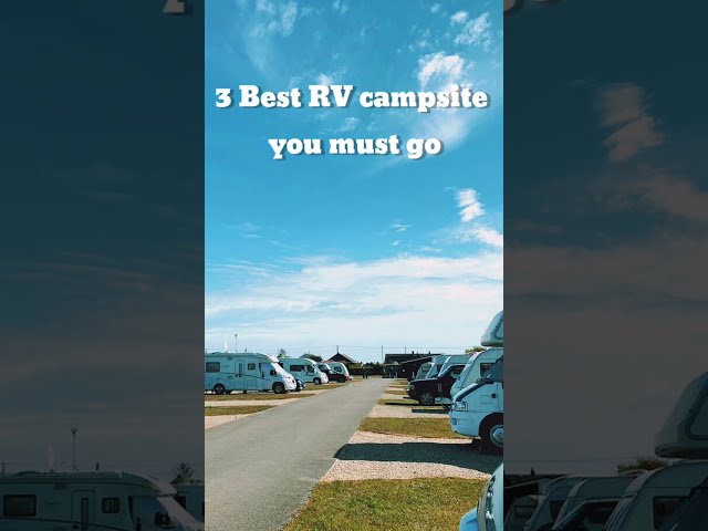 3 Best RV campsite you must go in USA