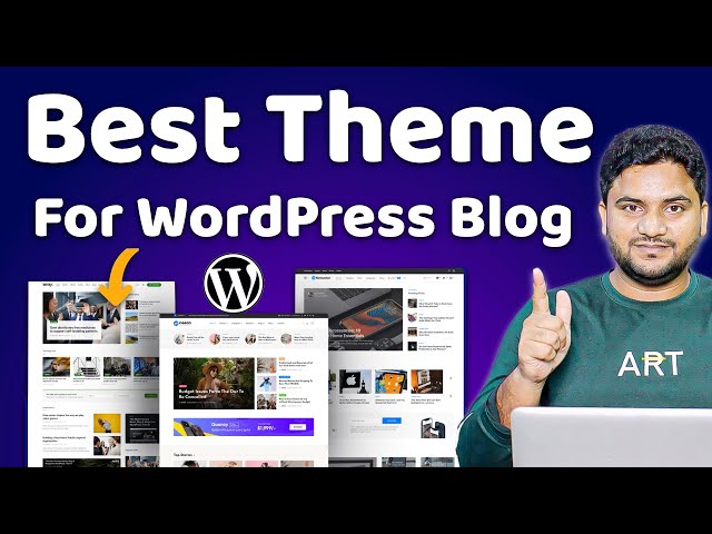 Best Wordpress Theme for Blog