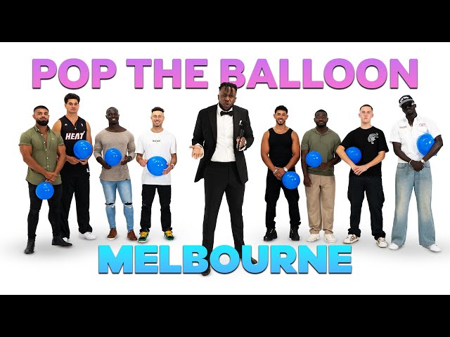 Pop The Balloon or Find Love (Melbourne Edition 🇦🇺) | Ep 4