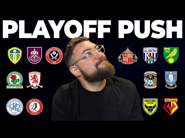 The EFL Championship Playoff Race Heats Up!