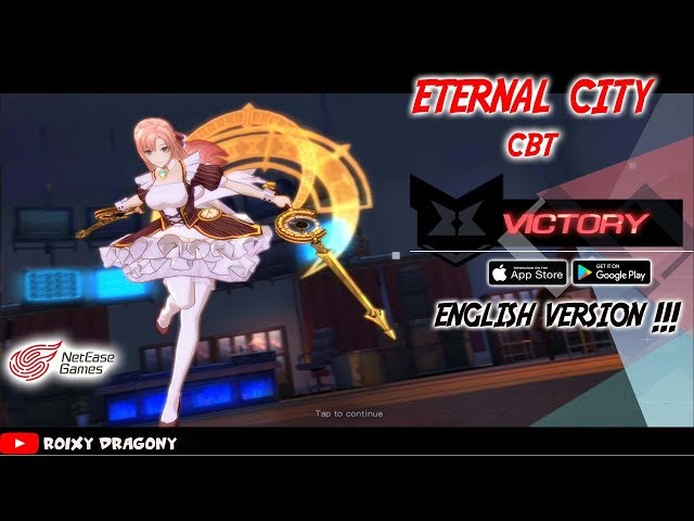 English Version CBT Rilis !!! Eternal City (ENG)  Android/iOS Anime Action RPG