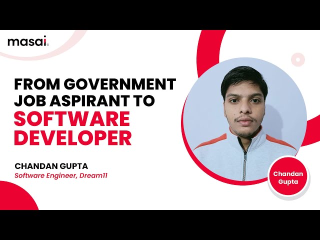 From Government Job aspirant to a Software Developer at Dream11