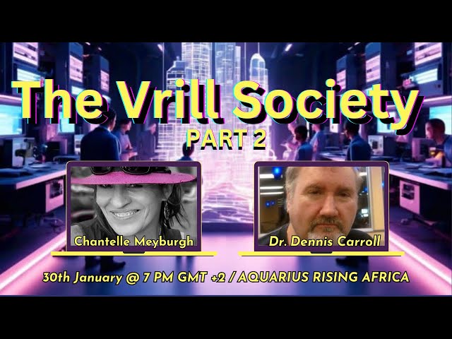 The Vrill Society (Part 2) with Dr. Dennis Carroll