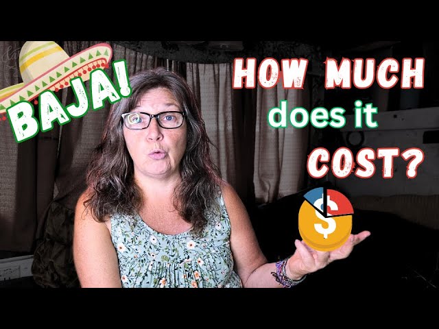 How Much it Cost to RV in Baja Mexico