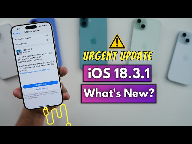 iOS 18.3.1Released | Urgent Update | iOS 18.3.1 What's New?